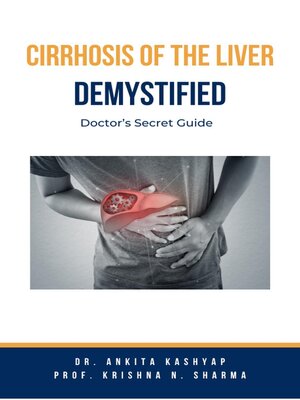cover image of Cirrhosis of the Liver Demystified